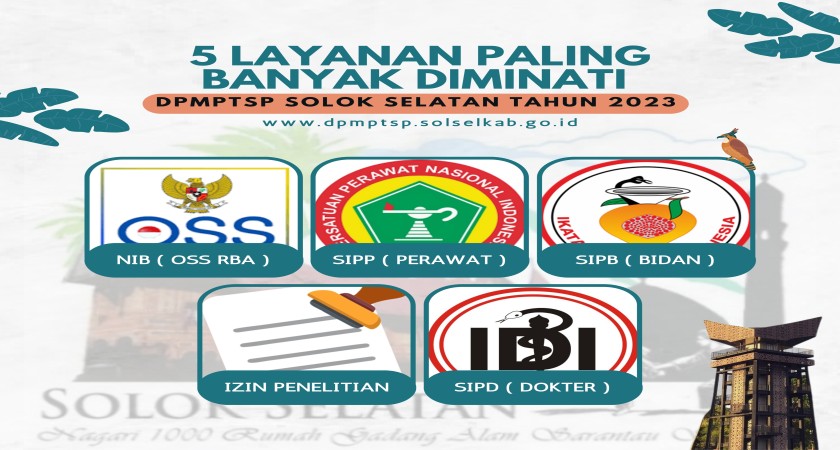 TOP 5 PERIZINAN PALING LARIS DITAHUN 2023 PADA DPMPTSP KABUPATEN SOLOK SELATAN